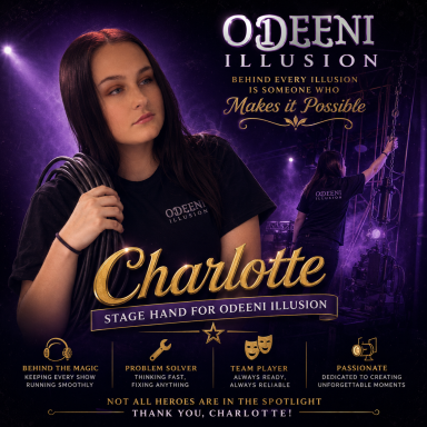 Charlotte, stage hand for Odeeni Illusion, supporting the team behind the scenes during live magic and illusion shows.